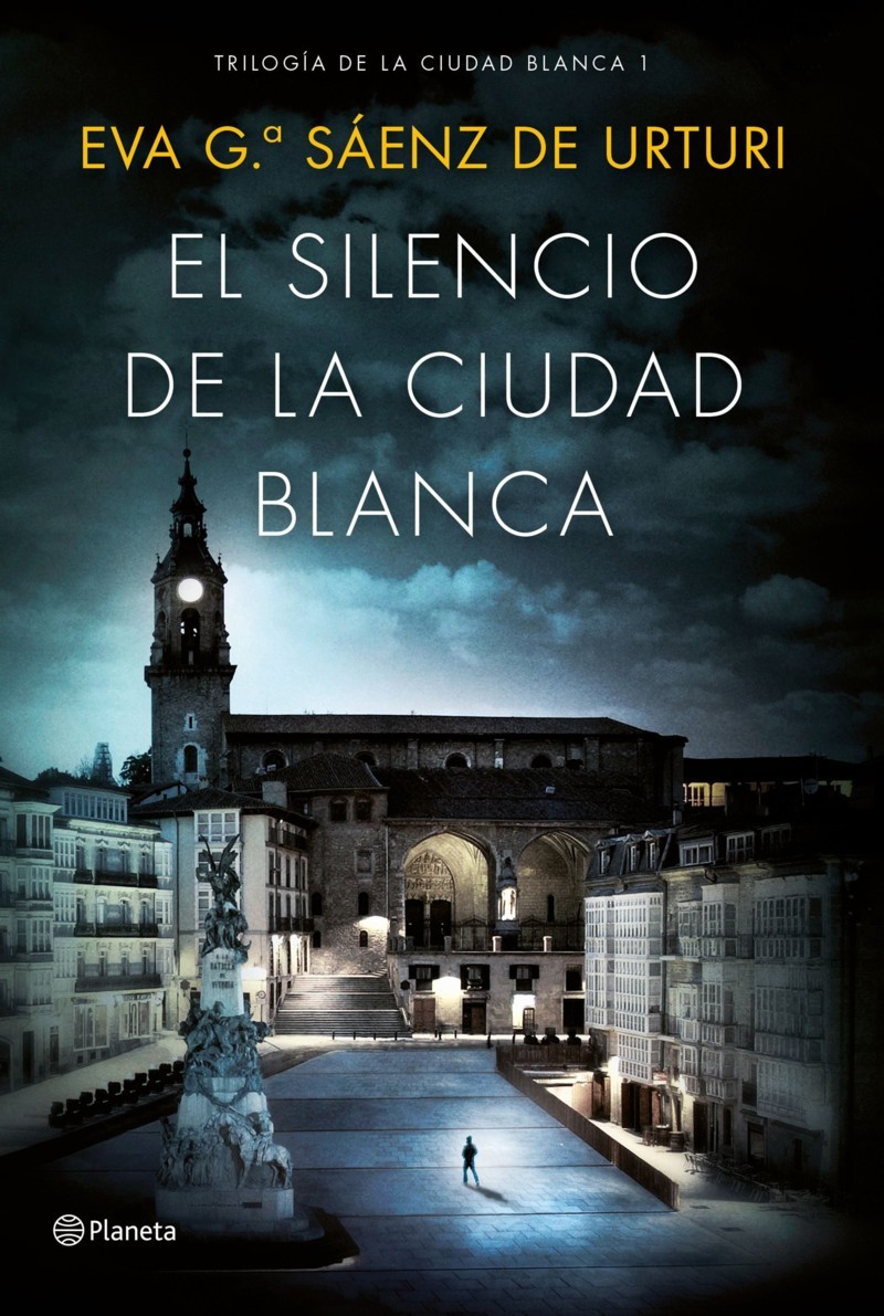El silencio de la ciudad blanca, de Eva García Sáenz de Urturi